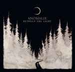 ANOMALIE - Between the Light DIGI